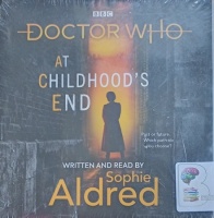 Doctor Who - At Childhood's End written by Sophie Aldred performed by Sophie Aldred on Audio CD (Unabridged)